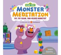 Try, Try Again, Two-Headed Monster!: Sesame Street Monster Meditation in Collaboration with Headspace