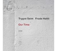 Trygve Seim; Frode Haltli - Our Time