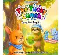 Trying One Tiny Bite: A Cozy Preschool Social Skills Story About Trying New Things, Empathy, Respect, and Big Feelings (COZY CREW - Social Emotional Learning Books for Kids Ages 3-6)