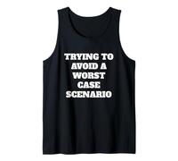 Trying to Avoid A Worst CASE Scenario - Funny Saying Tank Top