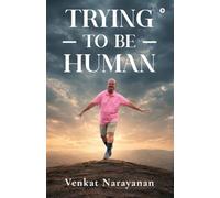Trying to be Human
