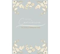 Trying to Conceive: The Journey to Building my Family: A 120-page journal to process thoughts and feelings as you navigate infertility, reproductive ... all of the steps trying to have your baby.