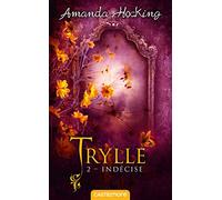 Trylle, T2 : Indécise: Suivi de la nouvelle Une journée, trois vies