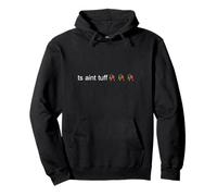 Ts Aint Tuff Drooping Flower Meme Text Social Media Art Pullover Hoodie