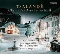 Tsalande-Chants de l'Avent et de Noel