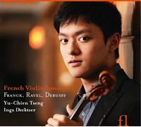 Tseng, Yu-Chien - Yu-Chien Tseng: French Violin Sonatas