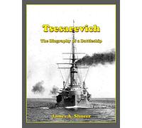 Tsesarevich: The Biography of a Battleship