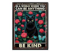 TSEZLOJH Funny Metal Tin Sign Black Cat In A World Where You Can Be Anything Be Kind for Living Room Bedroom Deccor 16"x12"-Metal Framed Tin Painting
