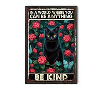 TSEZLOJH Retro Style Metal Tin Sign Black Cat in A World Where You Can Be Anything Be Kind for Outdoor, Indoor, Office, Business, Bathroom, Bar Man Cave Signs Decor 12"x8"-Metal Framed Tin Painting