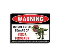 TSEZLOJH Signs Warning Do Not Enter Beware of Ninja Dinosaur Metal Tin Sign Poster Retro Wall Art Iron Painting 12X16 inch-Tin Painting