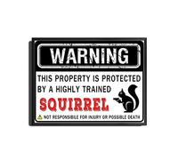 TSEZLOJH Tin Sign Funny Field Or Property Warning Sign This Property is Protected by A Highly Trained Squirrel 12X16 inch-Metal Frame Tin Painting