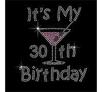 TShirt Showroom It's My 30th Birthday Hotfix Rhinestone Diamante Iron on Transfer Motif Applique