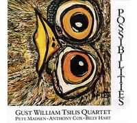 Tsilis Quartet,Gust William - Possibilites