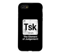 Tsk The Element of Judgement Funny Science Periodic Table Case for iPhone SE (2020) / 7/8