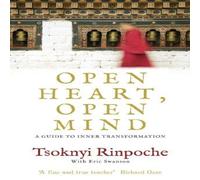 Tsoknyi Rinpoche Open Heart, Open Mind Paperback Book Tsoknyi Rinpoche Multicolor