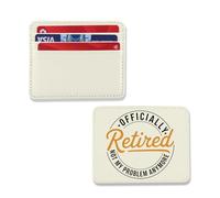 TSOTMO Officially Retired Not My Problem Anymore Card Holder Coworker Retirement Gift Retirement Party - Retiree Card Case (Retired Wallet)