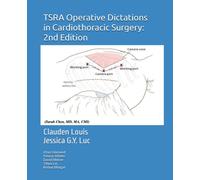 TSRA Operative Dictations in Cardiothoracic Surgery: 2nd Edition