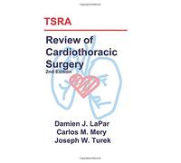 TSRA Review of Cardiothoracic Surgery (2nd Edition)