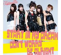 Tsubasa Fly - Start In My Dream / Don't Worry Be Alright [Japan CD] MDR-1003