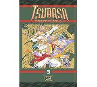 Tsubasa: WoRLD CHRoNiCLE 3: Niraikanai (TSUBASA WORLD CHRONICLE GN)