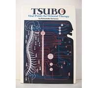 Tsubo: Vital Points for Oriental Therapy