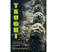 Tsuchi: Earthy Materials in Contemporary Japanese Art