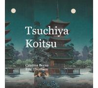 Tsuchiya Koitsu: Master of dramatic light effects (Japanese Art)