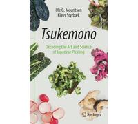 Tsukemono : Decoding the Art and Science of Japanese Pickling