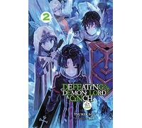 Tsukikage - Defeating the Demon Lord's a Cinch (If You've Got a Ringer), Vol. 2: Volume 2 (DEFEATING DEMON LORDS CINCH IF GOT RINGER NOVEL SC)