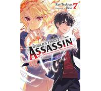 Tsukiyo, Rui - The World's Finest Assassin Gets Reincarnated in Another World as an Aristocrat, Vol. 7 LN: Volume 7 (WORLDS FINEST ASSASSIN REINCARNATED WORLD NOVEL SC)