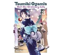 Tsumiki Ogami's Not-So-Ordinary Life, Vol. 3: Volume 3