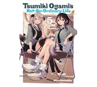 Tsumiki Ogami's Not-So-Ordinary Life, Vol. 5: Volume 5