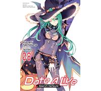 Tsunako - Date A Live, Vol. 8 (light novel): Search Natsumi Volume 8 (DATE A LIVE LIGHT NOVEL SC)