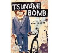 Tsunami Bomb: Live At The Glasshouse [DVD]