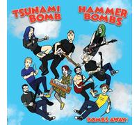 Tsunami Bomb & The Hammerbombs - Bombs Away [VINYL]