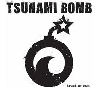Tsunami Bomb - Trust No One [VINYL]