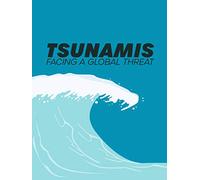 Tsunami: Facing The Global Threat