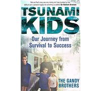 Tsunami Kids: Our Journey from Survival to Success