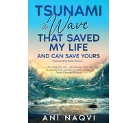 Tsunami The Wave that Saved my Life, and Can Save Yours