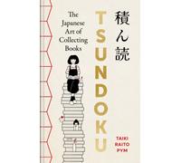 Tsundoku : The Art of Collecting Books