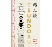 Tsundoku : The Japanese Art of Collecting Books