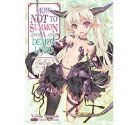 How NOT to Summon a Demon Lord: Volume 3 (Light Novel): (HOW NOT TO SUMMON DEMON LORD LIGHT NOVEL SC)