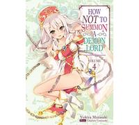 Tsurusaki, Takahiro - How NOT to Summon a Demon Lord: Volume 4 (Light Novel) (HOW NOT TO SUMMON DEMON LORD LIGHT NOVEL SC)