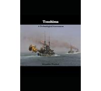Tsushima: A Technological Assessment (Canadian War Studies Association)