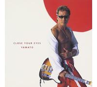 TSUYOSHI NAGABUCHI - CLOSE YOUR EYES/YAMATO