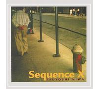 Tsuyoshi Niwa - Sequence X