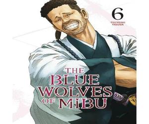Tsuyoshi Yasuda Blue Wolves of Mibu 6 (Blue Miburo) Paperback Book Tsuyoshi Yasuda Multicolor