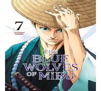 Tsuyoshi Yasuda Blue Wolves of Mibu 7 (Blue Miburo) Paperback Book Tsuyoshi Yasuda Multicolor