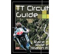 Tt Circuit Guide - TT Circuit Guide - Race it, Ride it, Watch it