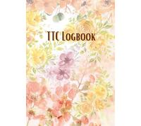 TTC Logbook And Journal For Conception: Trying To Conceive Planner for Women, Manual Pregnancy Notebook with Period, BBT, Ovulation, Pregnancy and Medication tracker